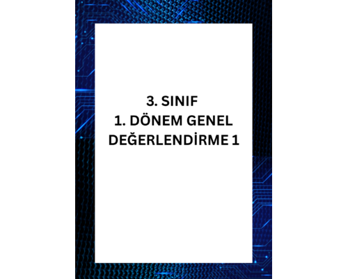 3. SINIF 1. DÖNEM GENEL DEĞERLENDİRME 1