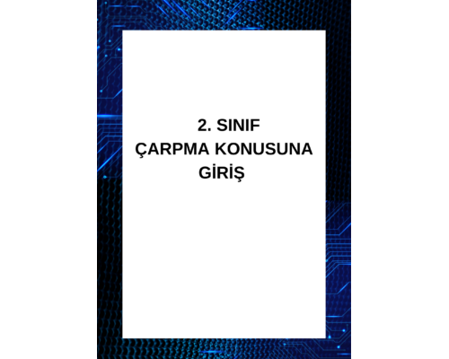 2.SINIF ÇARPMA KONUSUNA GİRİŞ