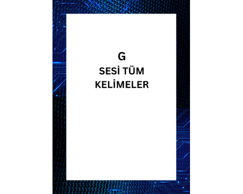 G SESİ İLE OLUŞTURULAN TÜM KELİMELER